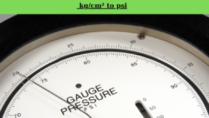 Converting Pressure from kg/cm² to psi